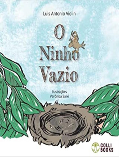 Ninho Vazio, O, de Violin,Luis Antonio. Editora Colli Books, capa mole, edição 1 em português, 2022