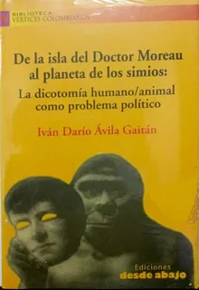 De La Isla Del Doctor Moreau Al Planeta De Los Simios