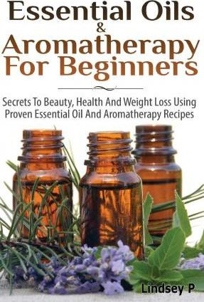 Libro Essential Oils & Aromatherapy For Beginners - Linds...