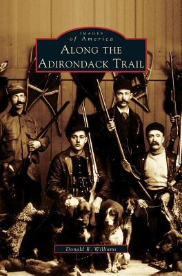Libro Along The Adirondack Trail - Williams, Donald R.
