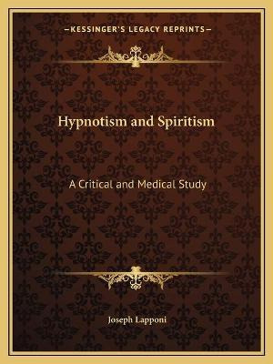 Libro Hypnotism And Spiritism : A Critical And Medical St...