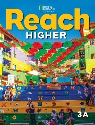 Reach Higher 3a - Sb + Online Practice + Ebook Pack, De Frey, Nancy. Editorial National Geographic Learning, Tapa Blanda En Inglés Americano, 2020