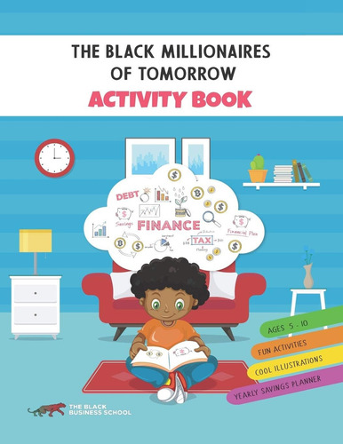 The Black Millionaires Of Tomorrow Activity Book, De Watkins, Dr. Boyce., Vol. 1. Editorial Independently Published, Tapa Blanda En Inglés