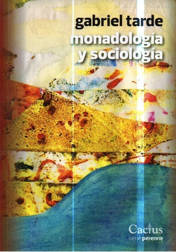Monadologia Y Sociologia Gabriel Tarde 