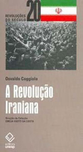 A Revolução Iraniana, De Coggiola, Osvaldo. Editora Unesp, Capa Mole Em Português