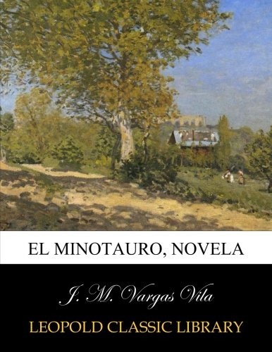 El Minotauro Novela J M Vargas Vila