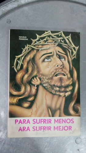Para Sufrir Menos Para Sufrir Mejor Novelo Pederzini (Usado)