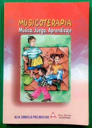 Musicoterapia Música Juego Aprendizaje Alix Zorrillo 