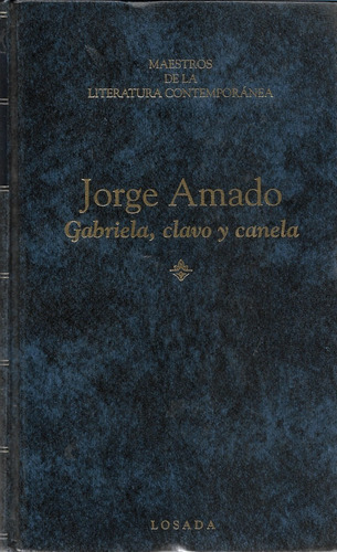 Gabriela,  Clavo Y Canela / Jorge Amado