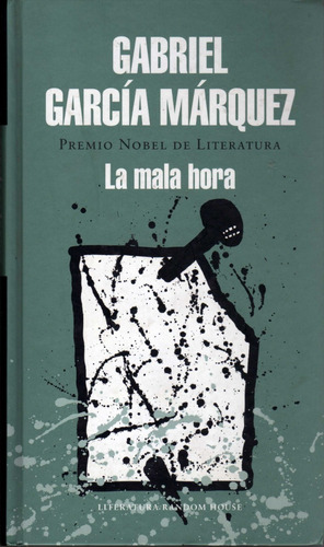 La Mala Hora. Gabriel García Márquez (tapas Duras)