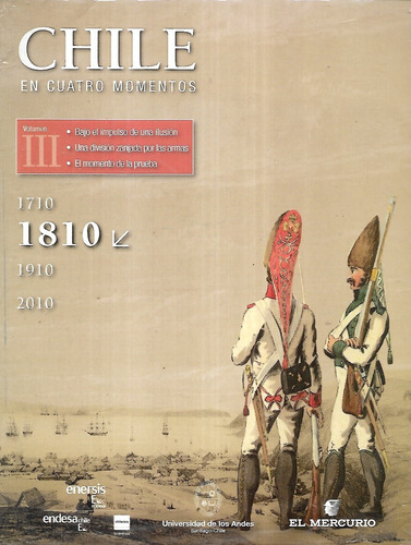 Chile En Cuatro Momentos Volúmen I I I / 1810