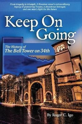 Keep On Going : The History Of The Bell Tower On 34th - R...