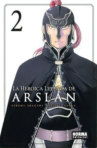 La Heroica Leyenda De Arslan 02, De Tanaka, Rika. Editorial Norma Editorial, S.a., Tapa Blanda En Español