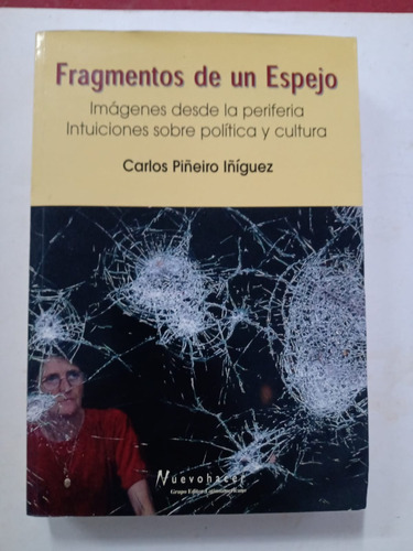 Fragmentos De Un Espejo - Carlos Piñeiro Iñíguez