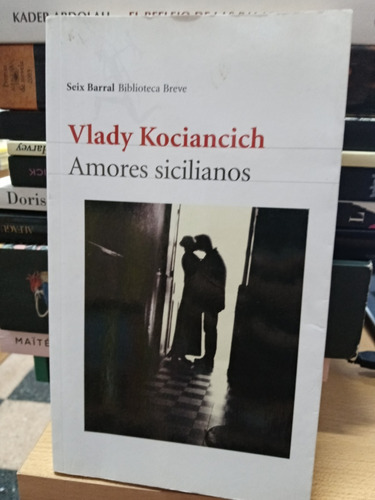Amores Sicilianos - Vlady Kociancich - Usado - Devoto
