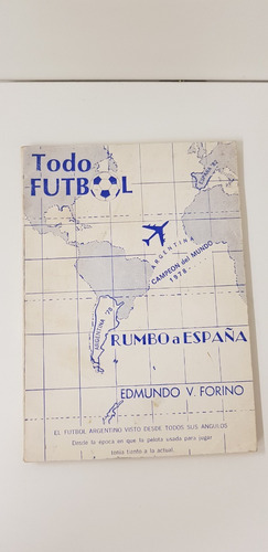 Todo Futbol Rumbo A España Edmundo Forino