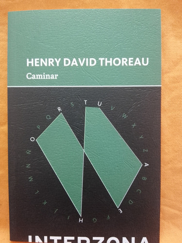 Caminar - Henry David Thoreau / Interzona 