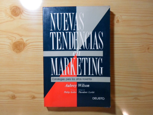 Nuevas Tendencias En Marketing - Aubrey Wilson