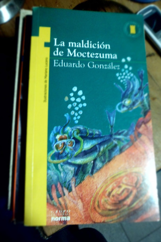 La Maldicion De Moctezuma De Eduardo Gonzalez