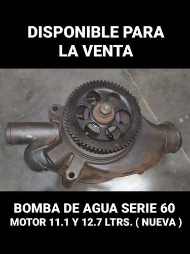 Bomba De Agua Motor Serie 60 11.1 Y 12.7 