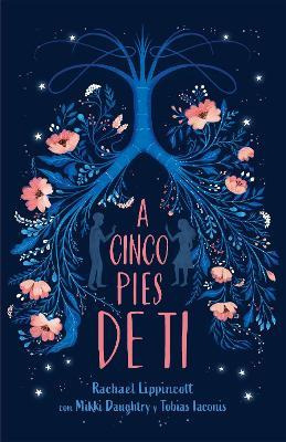 Libro A Cinco Pies De Ti / Five Feet Apart - Rachael Lipp...