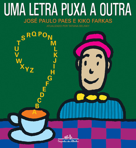 Uma letra puxa a outra, de Paes, José Paulo. Editora Schwarcz SA, capa mole em português, 1992