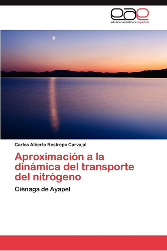 Libro: Aproximación A La Dinámica Del Transporte Del Nitróge