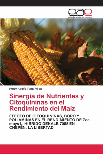Libro Sinergia De Nutrientes Y Citoquininas En El Rendi Lcm3