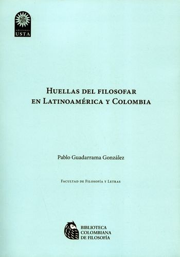 Libro Huellas Del Filosofar En Latinoamérica Y Colombia