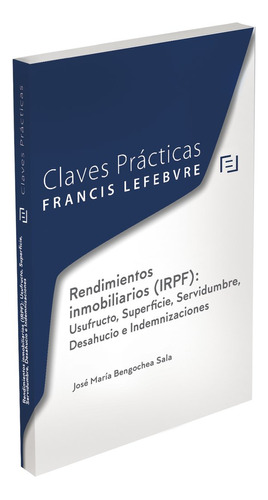 Libro Claves Prã¡cticas Rendimientos Inmobiliarios (irpf)...