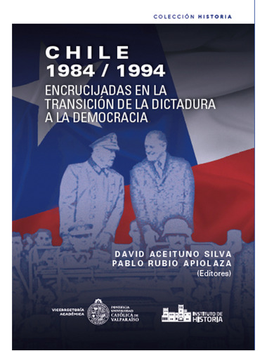 Chile 1984-1994. Encrucijadas En La Transi - Reduch