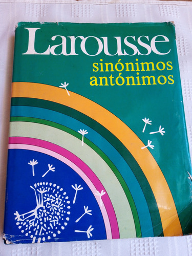 Diccionario Larousse Sinónimos Y Antónimos Tapa Dura (Usado)