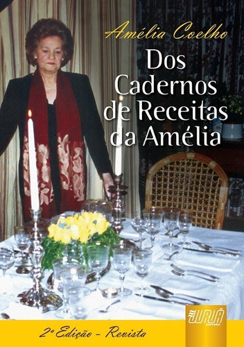 Cadernos De Receitas Da Amélia, Dos, De Amélia Coelho. Jurua Editora Em Português