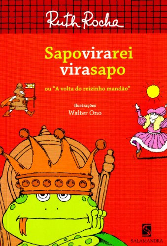 Libro Sapo Vira Rei Vira Sapo De Everaldo Rocha Salamandra -