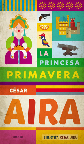 Imagen 1 de 3 de La Princesa Primavera De César Aira - Emecé