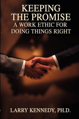 Libro Keeping The Promise: A Work Ethic For Doing Things ...