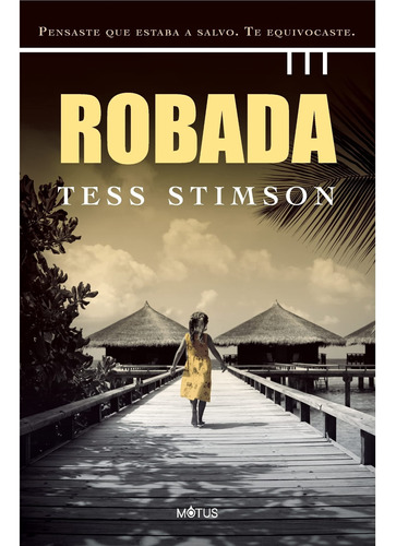 Libro Robada - Tess Stimson - Motus