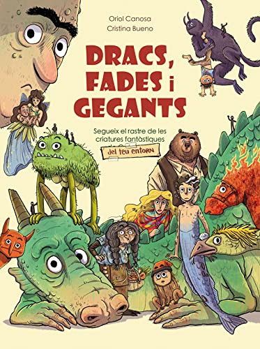 Dracs Fades I Gegants: Segueix El Rastre De Les Criatures Fa