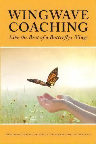 Wingwave Coaching : Like The Beat Of A Butterfly's Wings, De Cora Besser-siegmund. Editorial Castle Mount Media Gmbh & Co. Kg, Tapa Blanda En Inglés