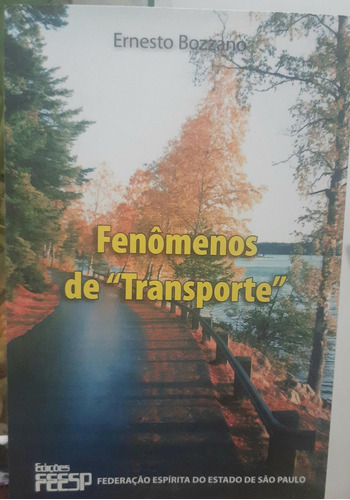 Fenômenos De Transporte, De Ernesto Bozzano.