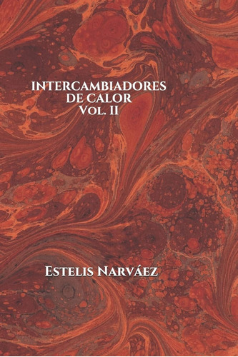 Libro: Intercambiadores De Calor Vol Ii. (spanish Edition)