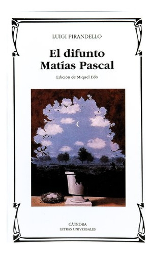 El Difunto Matias Pascal -letras Universales-