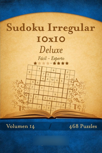 Libro: Sudoku Irregular 10x10 Deluxe De Fácil A Experto V