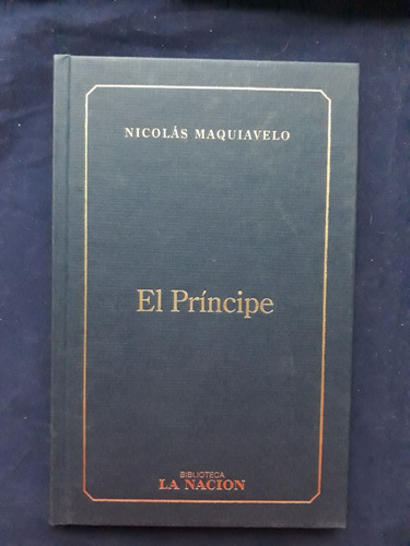 El Príncipe - Nicolás Maquiavelo - Biblioteca La Nación