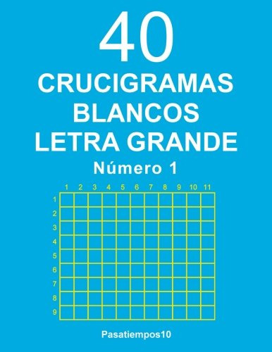 40 Crucigramas Blancos Letra Grande - N 1: Volume 1