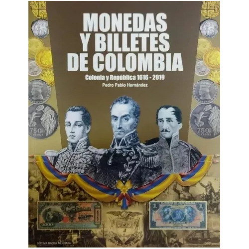 Catálogo De Billetes Y Monedas Septima Edición Actualizada 