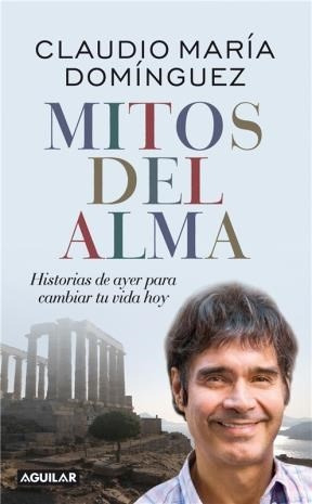 Mitos Del Alma.. - Claudio María Domínguez