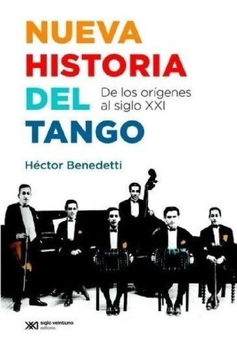 Libro - Libro Nueva Historia Del Tango - Benedetti, Héctor 