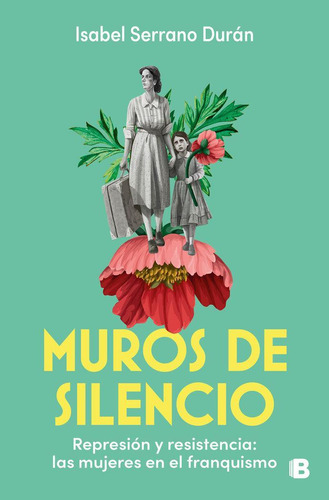 Libro: Muros De Silencio. Serrano Duran, Isabel. B