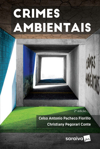 Crimes ambientais - 2ª edição de 2017, de Fiorillo, Celso Antonio Pacheco. Editora Saraiva Educação S. A., capa mole em português, 2017